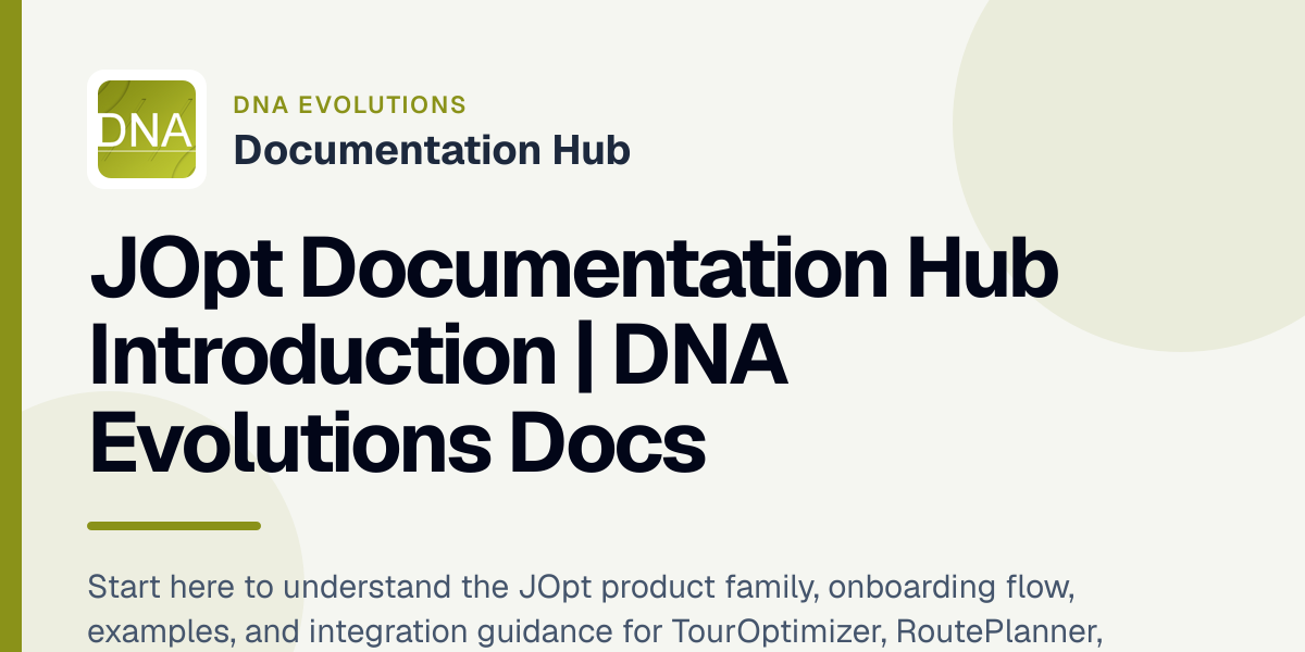 JOpt Documentation Hub Introduction | DNA Evolutions Docs - DNA Evolutions