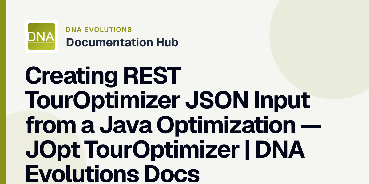 Creating REST TourOptimizer JSON Input from a Java Optimization — JOpt ...